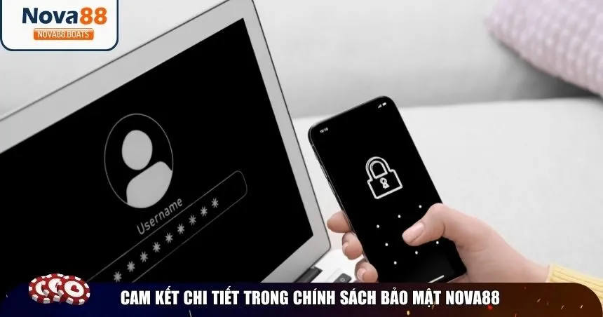 Cam kết chi tiết trong chính sách bảo mật Nova88