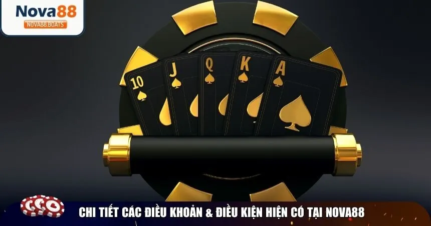 Chi tiết các điều khoản & điều kiện hiện có tại Nova88