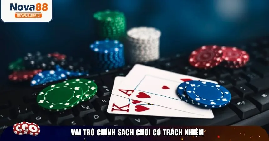 Tầm quan trọng của chính sách chơi cá cược có trách nhiệm 